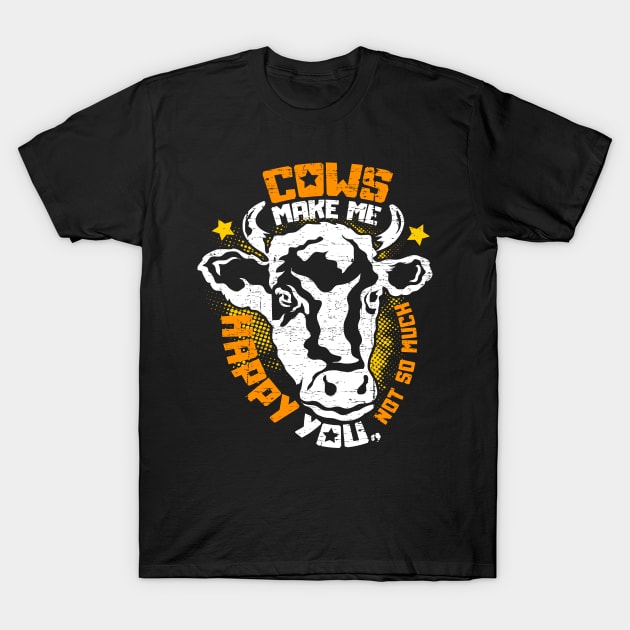 Cows make me happy T-Shirt by nordishland